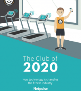 The Club of 2020: How technology is changing the fitness industry by Netpulse
